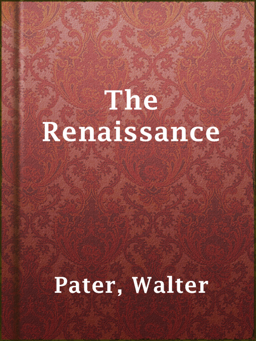 Title details for The Renaissance by Walter Pater - Wait list